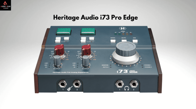 Top view of the Heritage Audio i73 Pro Edge audio interface highlighting its control knobs and display